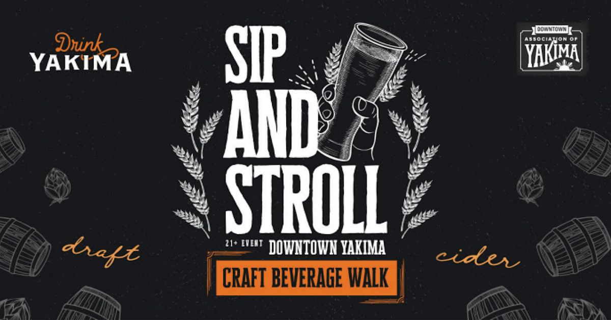 Sip and Stroll: A craft beverage walk in Downtown Yakima