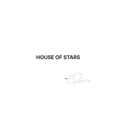 HOUSE OF STARS