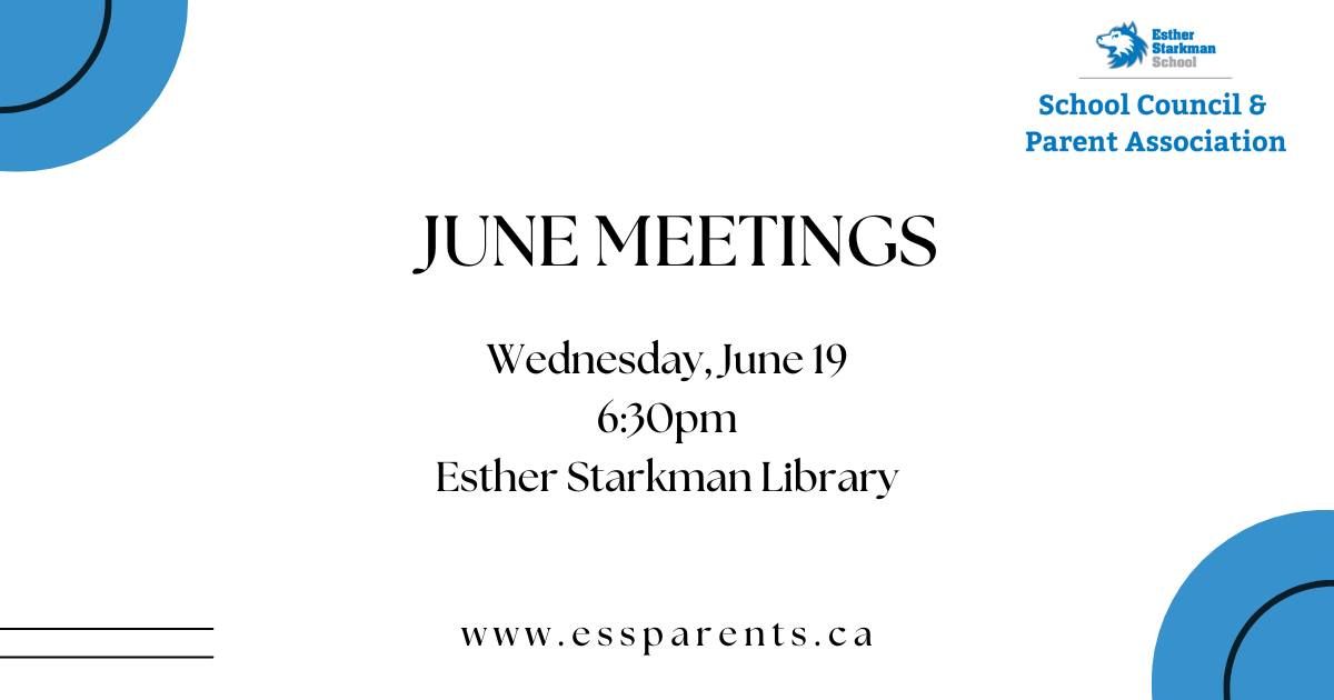 June Meetings - School Council & Parent Association