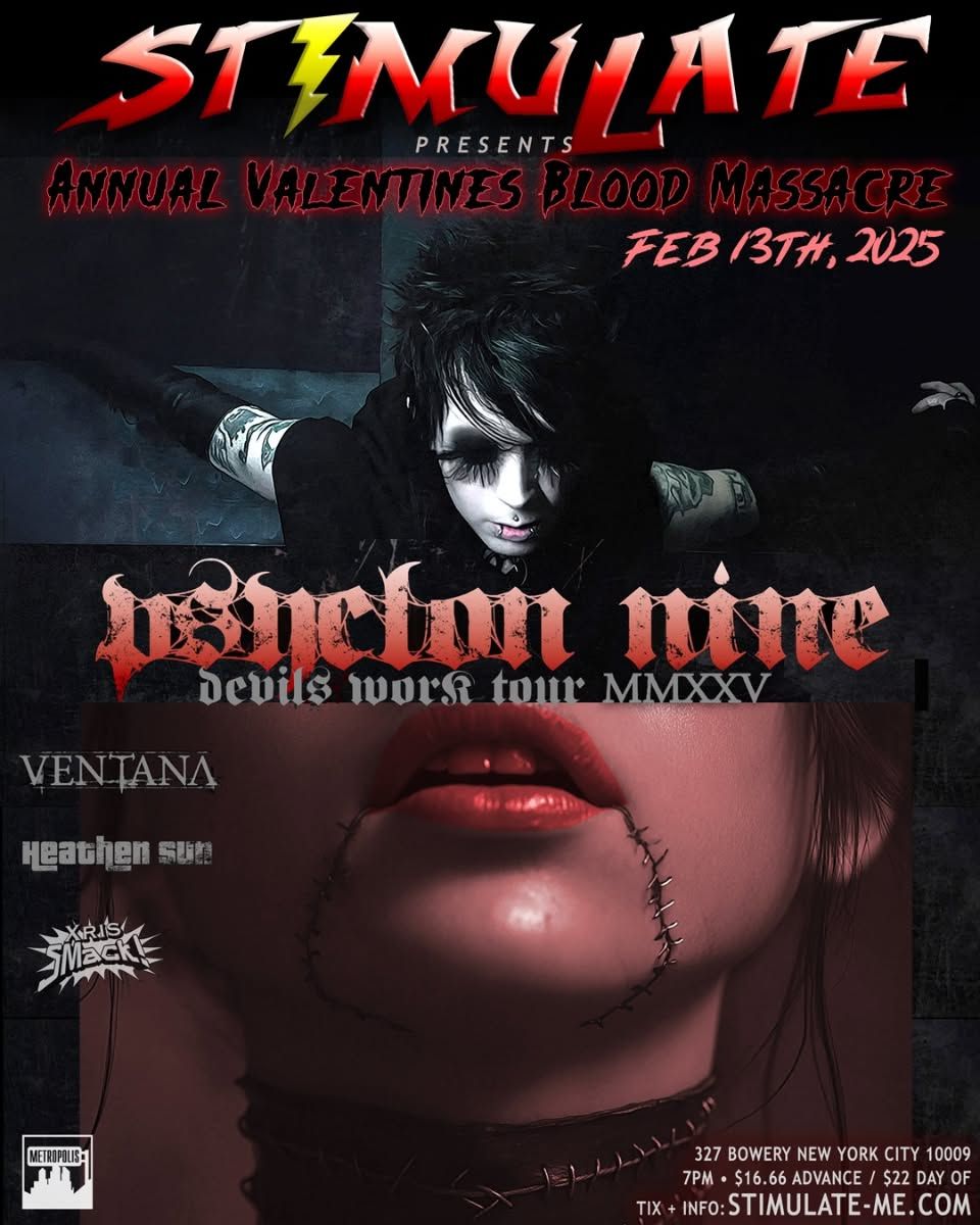 Stimulate Presents Annual Valentine's Blood Massacre: Psyclon Nine Devil...