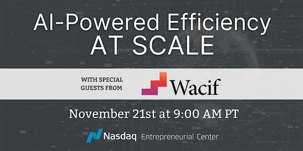 AI-Powered Efficiency at Scale with Wacif