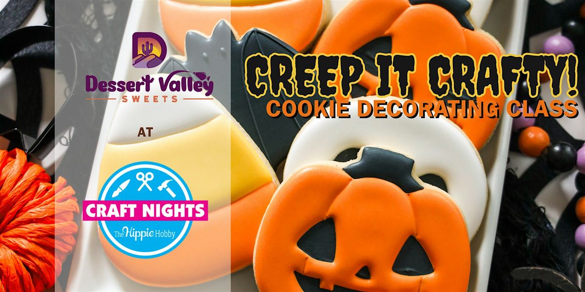 Creep It Crafty Cookie Decorating Class - Phoenix