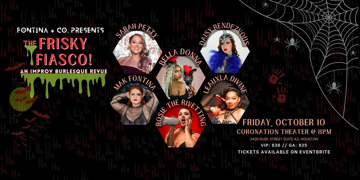The Frisky Fiasco HALLOWEEN EDITION - An Improv Burlesque Revue!