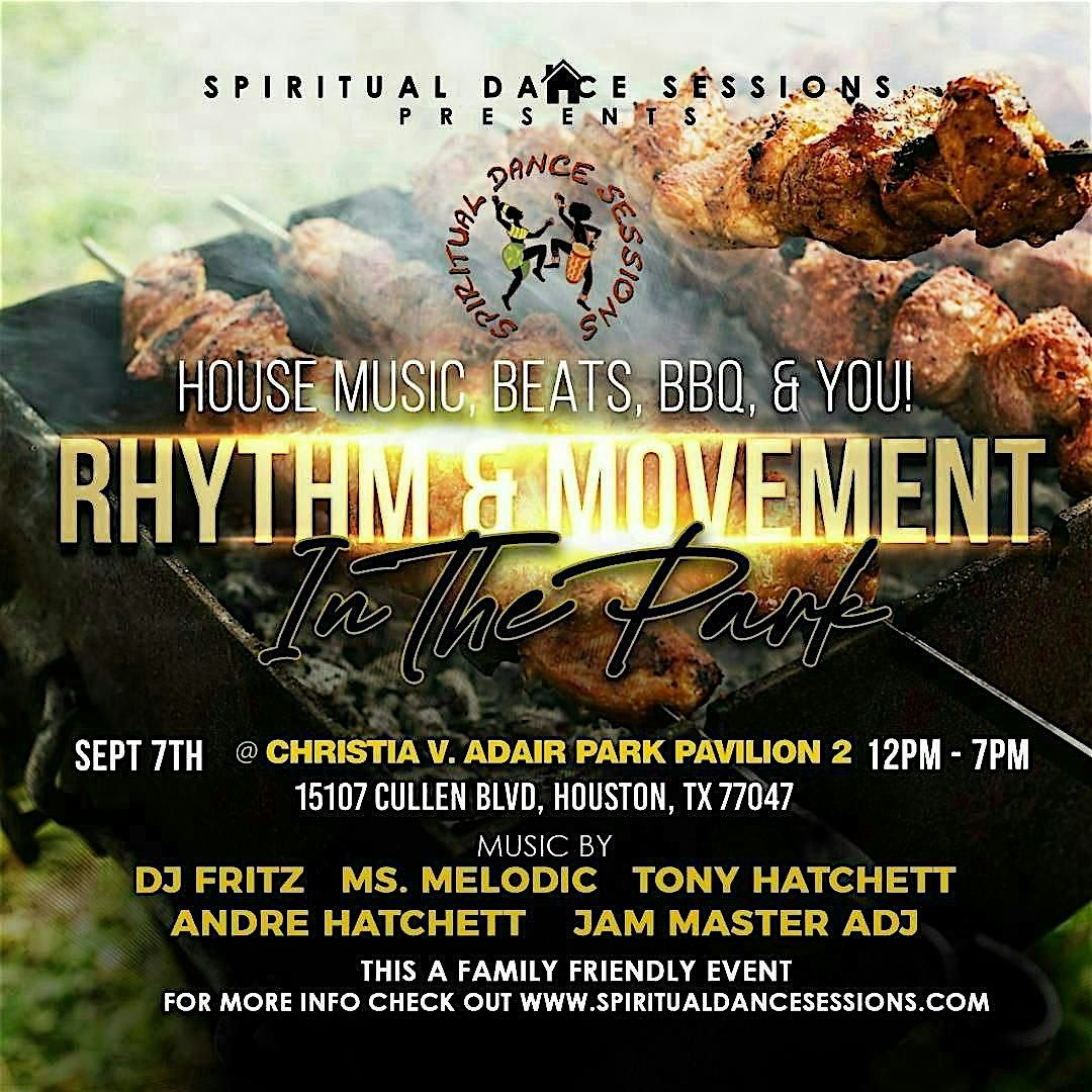 HOUSE MUSIC, BEATS, BBQ, & YOU! RHYTHM & MOVEMENT IN THE PARK