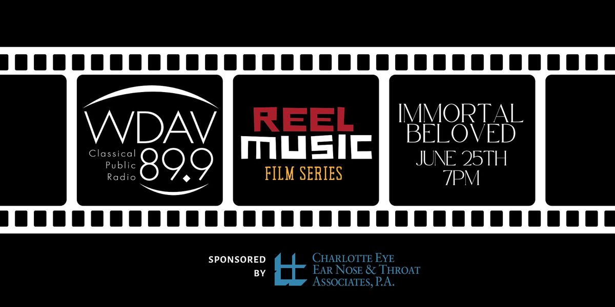 WDAV's Reel Music Film Series: Immortal Beloved