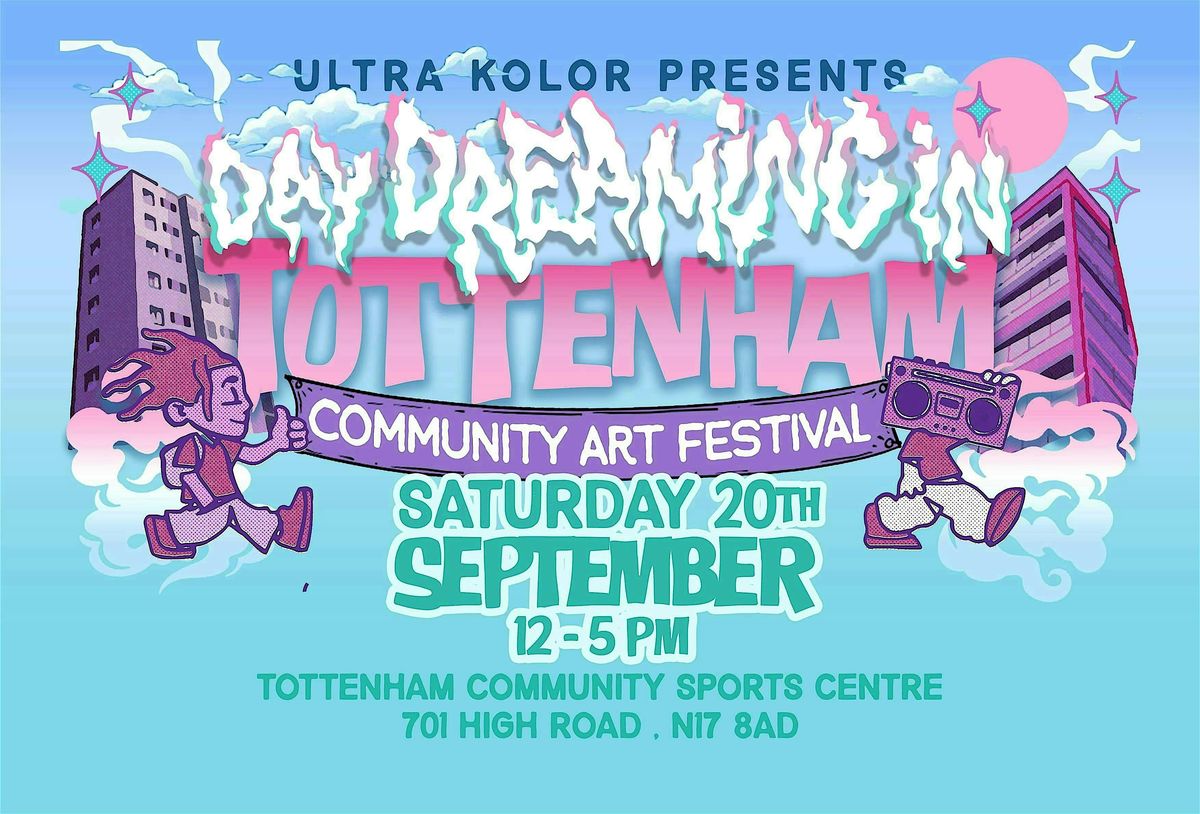 Day Dreaming In Tottenham