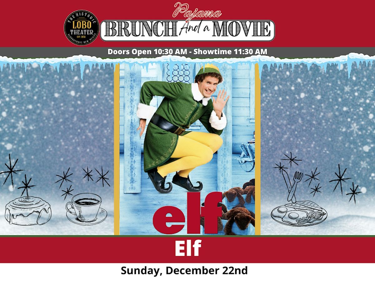 Brunch & A Movie - Elf