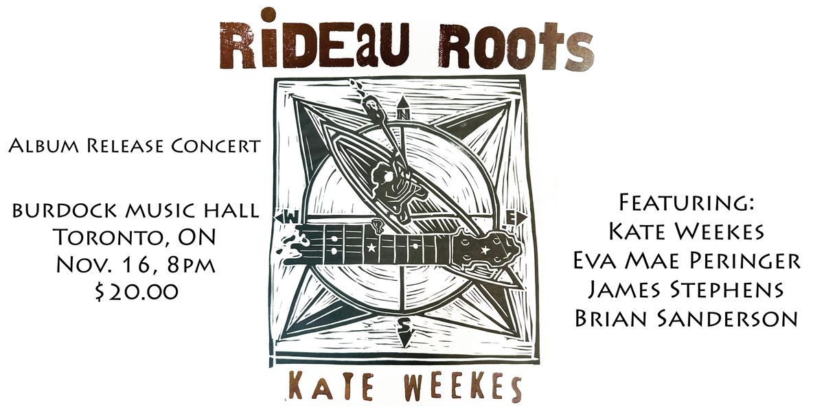 Kate Weekes: Rideau Roots Album Release