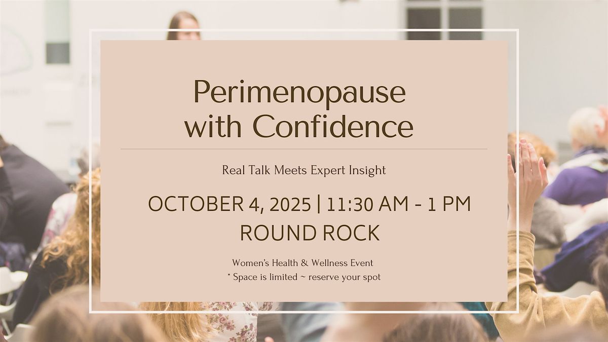 Perimenopause with Confidence: Be seen & heard at your next appointment