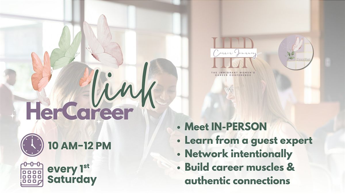 HerCareer Link\u2013Monthly Networking&Learning for Immigrant Women in Montreal