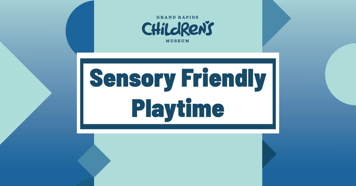 Sensory Friendly Playtime at GR Children's Museum