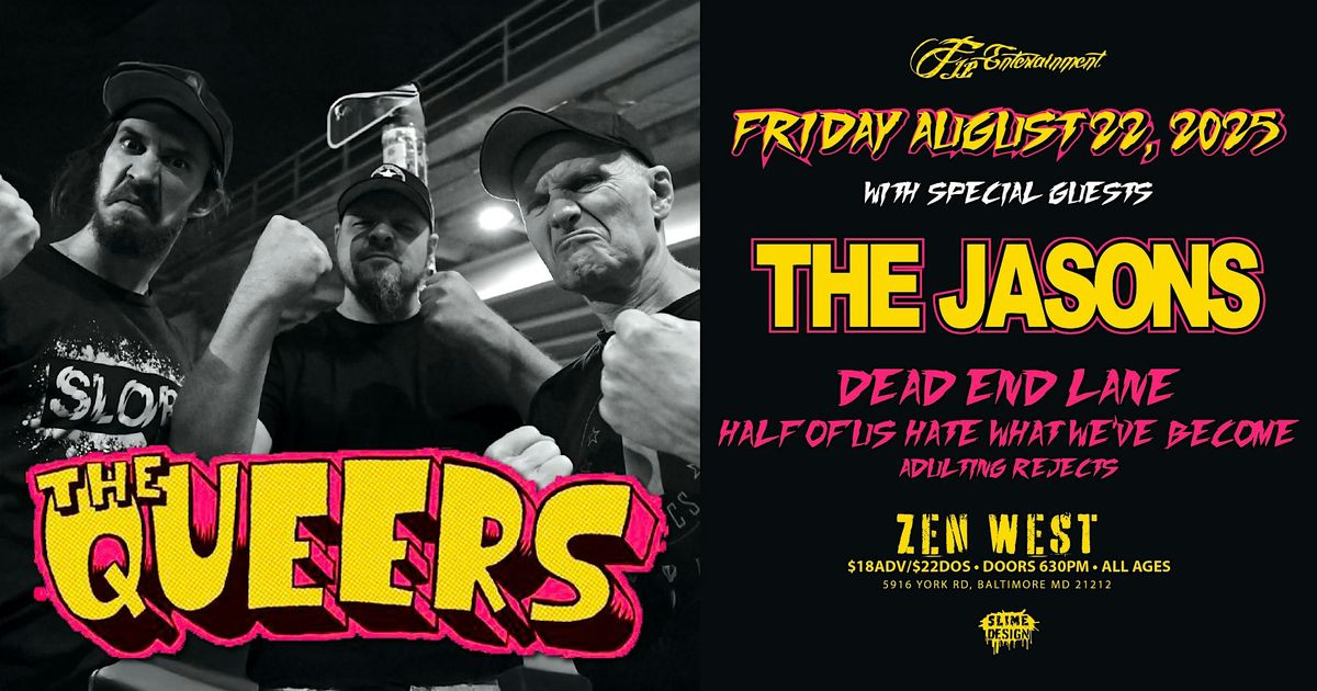 The Queers with Special The Jasons, Dead End Lane & more...