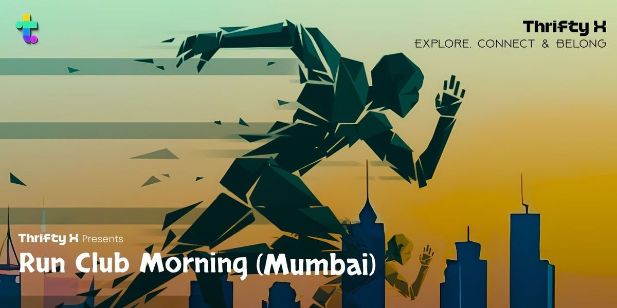 Thrifty X Present Run Club Morning (Mumbai)