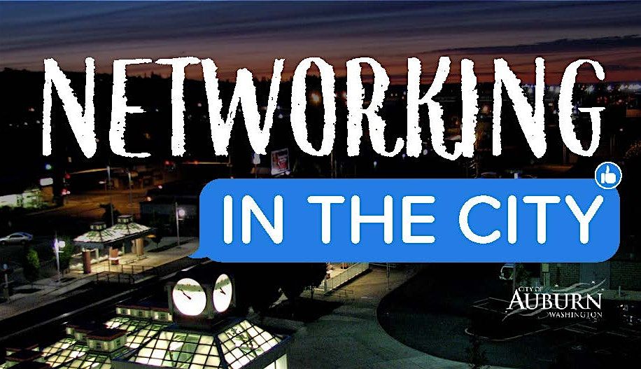 HIRING EVENT "Networking in the City" City of Auburn