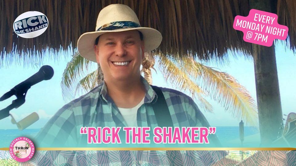 Live Music with "Rick The Shaker" every Monday!
