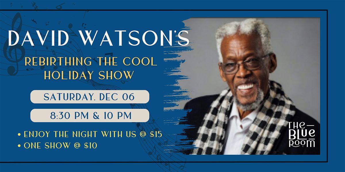David Watson\u2019s Rebirthing The Cool Holiday Show