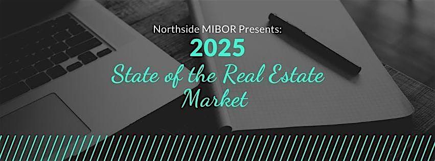 2025 State of the Real Estate Market