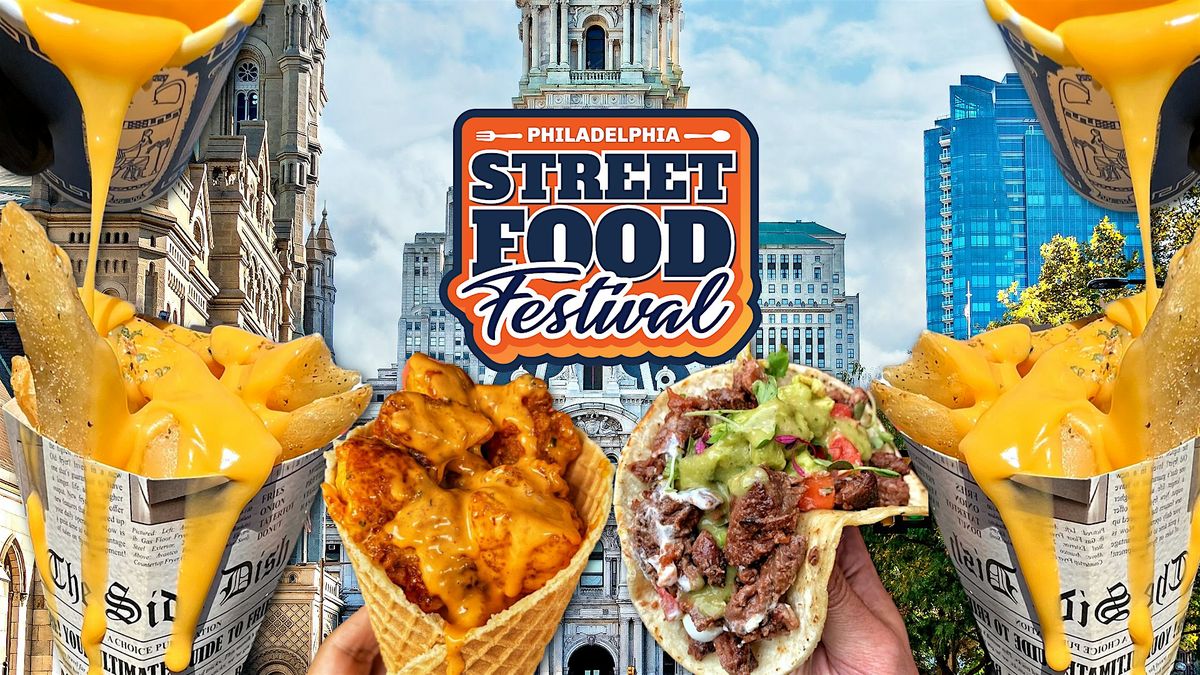 Philadelphia Street Food Festival