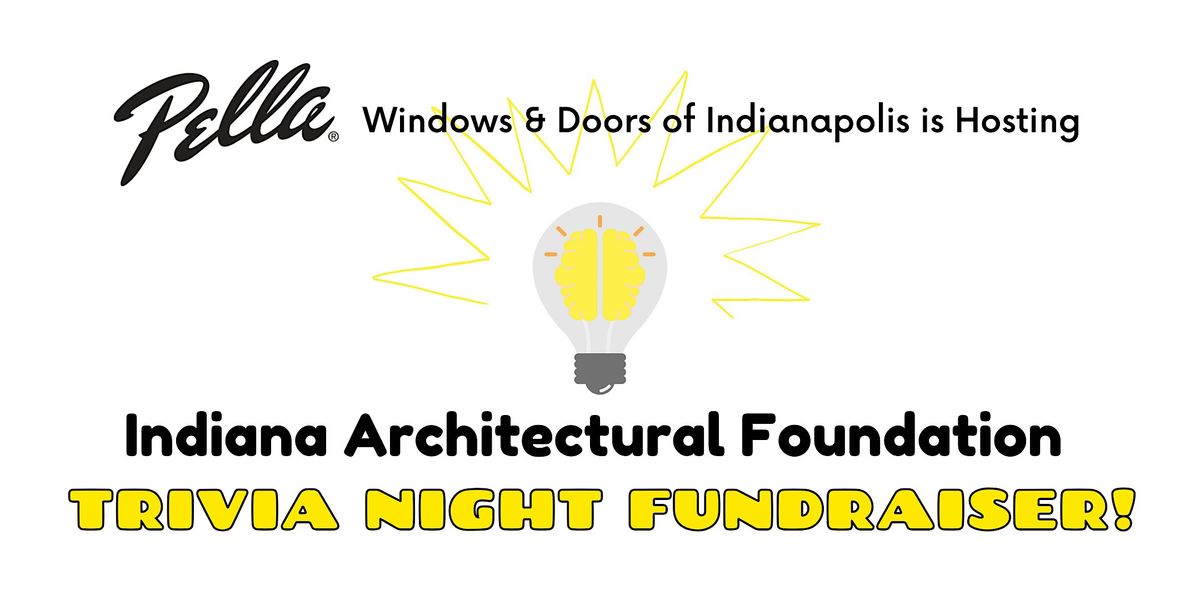 Indiana Architectural Foundation Trivia Night  2025
