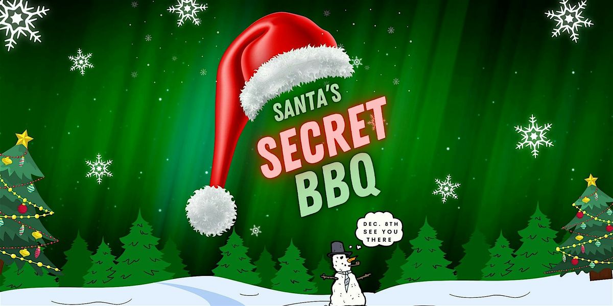 Santa's Secret BBQ