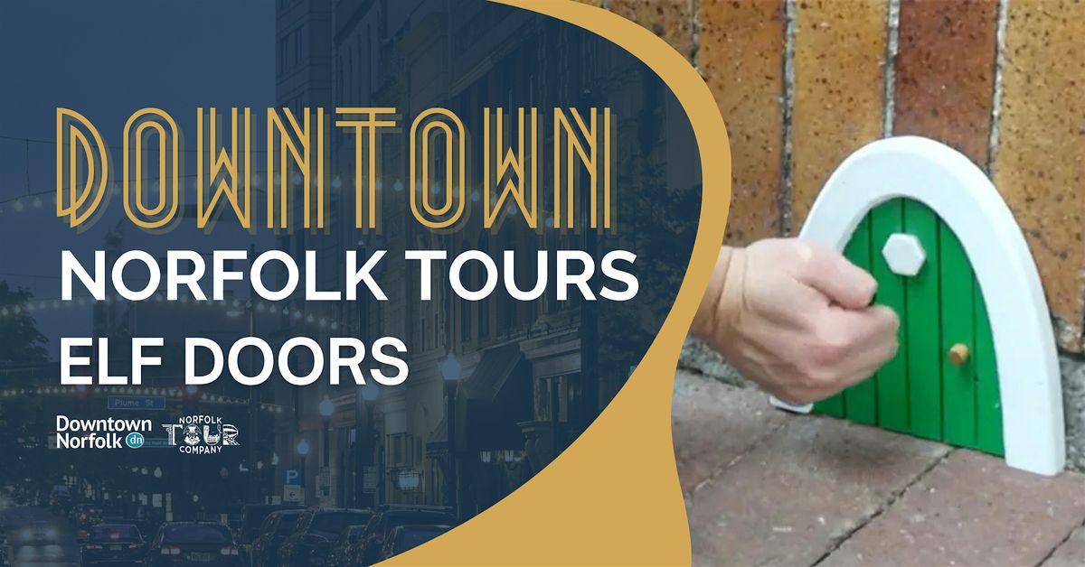 Elf Doors: A Downtown Norfolk Walking Tour