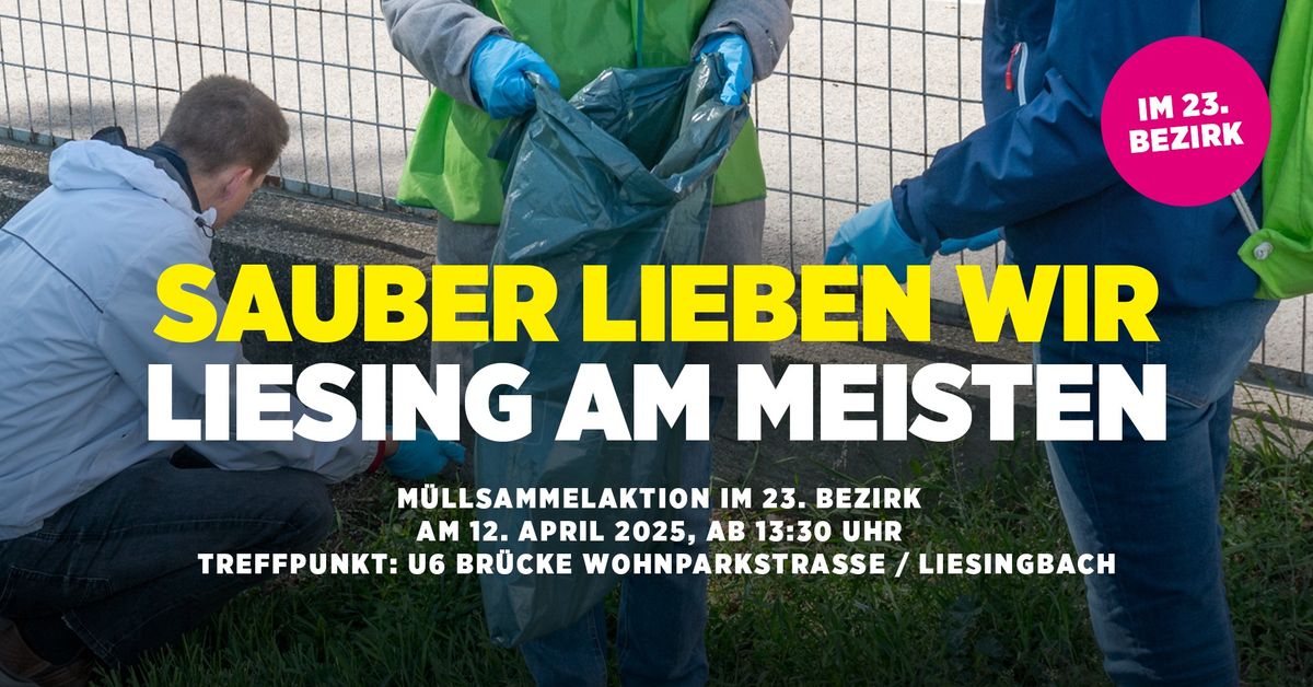 M\u00fcllsammelaktion in Liesing - gemeinsam machen wir den Bezirk sauber!