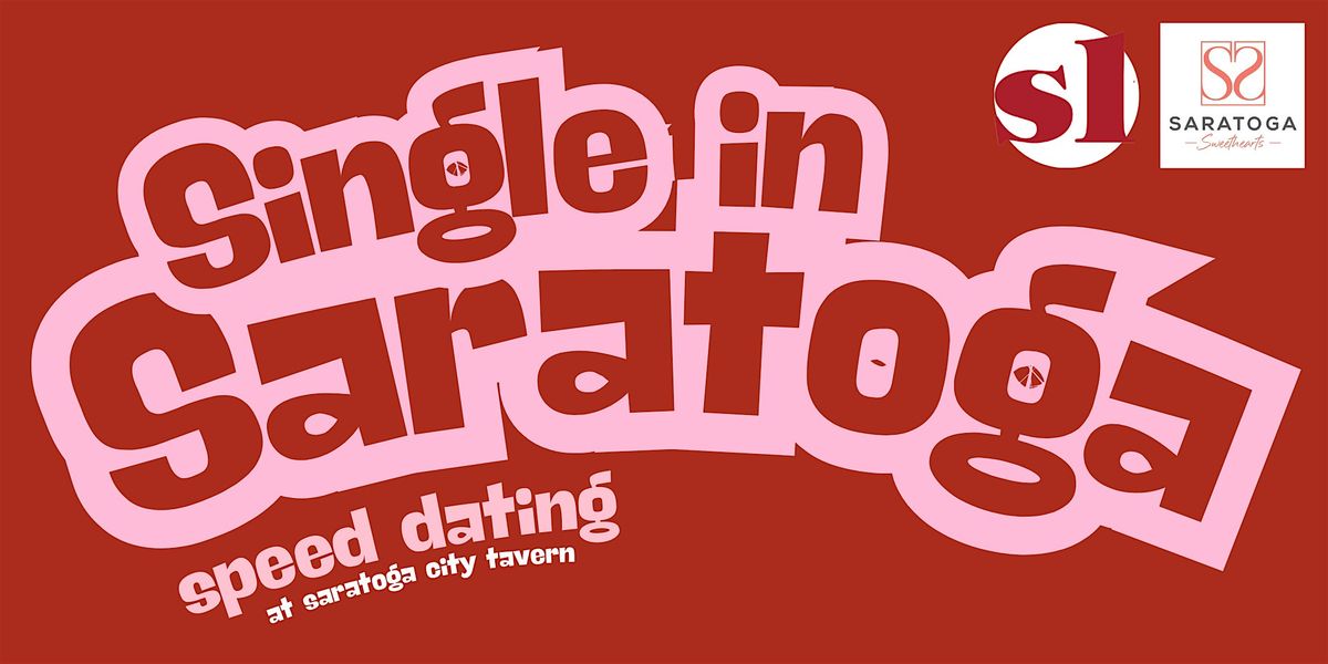 Single in Saratoga: Speed Dating