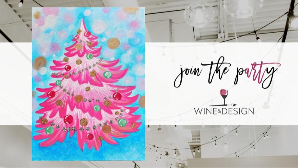 KIDS CLASS! I'm Dreaming of a Pink Christmas - All Ages Welcome! | Wine & Design