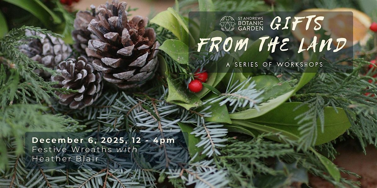 Gifts from the Land: Festive Wreaths with Heather Blair