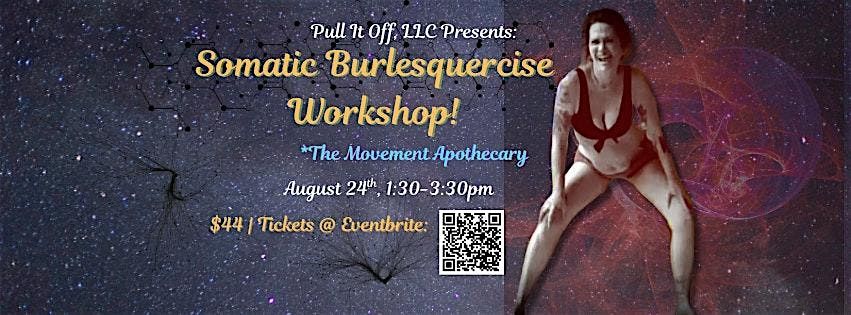 Somatic Burlesquercise Workshop!