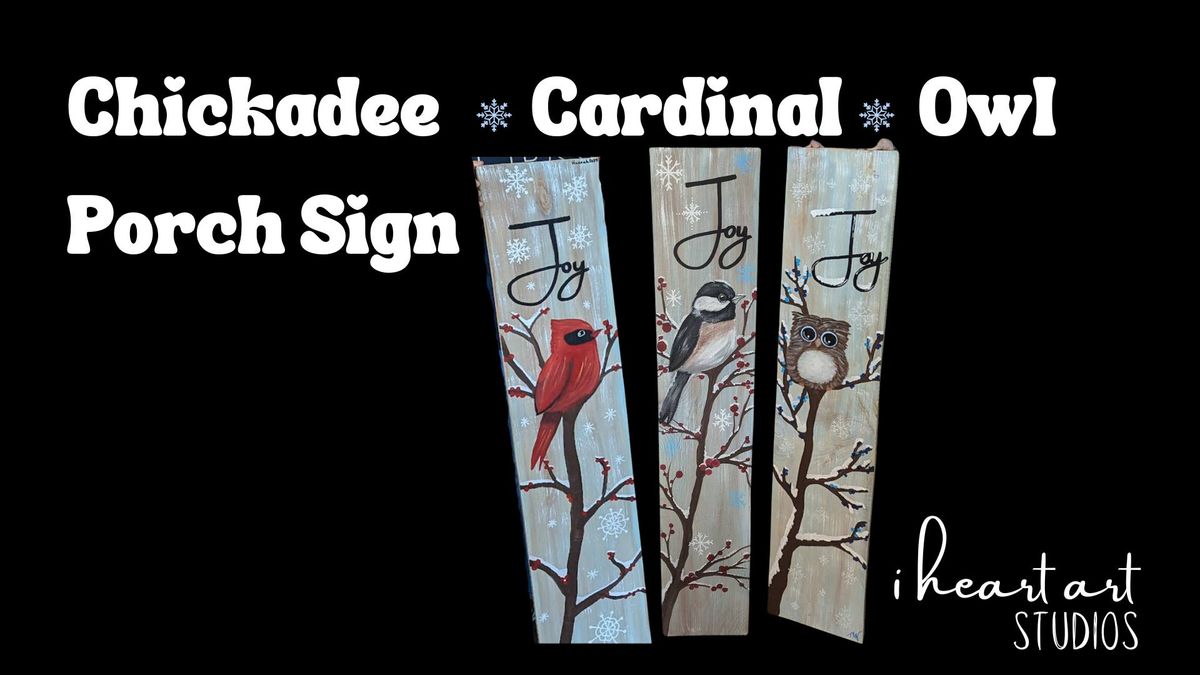 Porch Sign - Chickadee Cardinal Owl