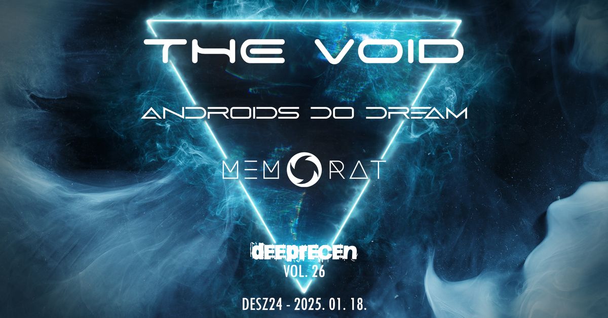 Deeprecen Vol. 26. \/The Void, Androids Do Dream, Memorat\/