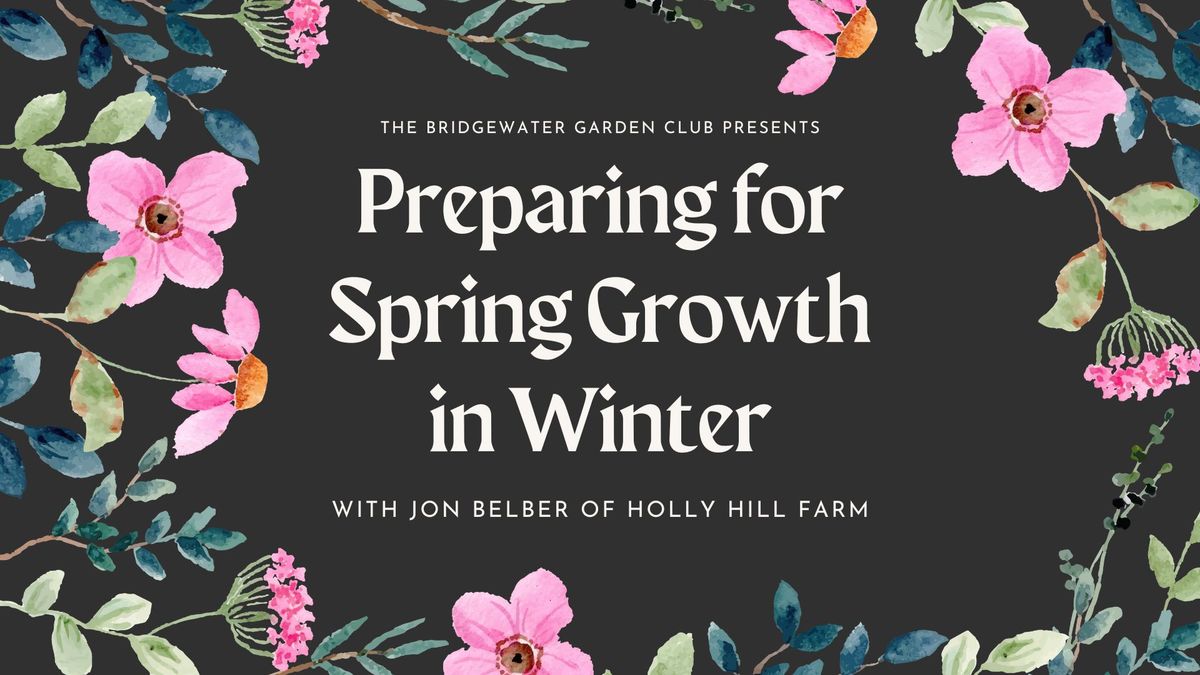  Preparing for Spring Growth in Winter with the Garden Club