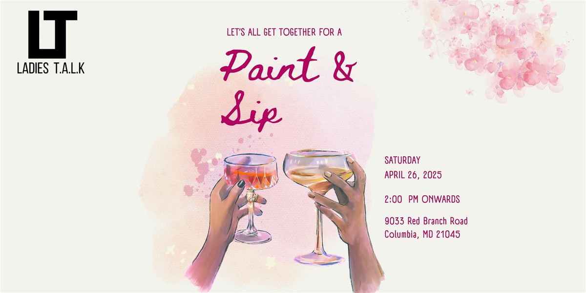 Paint and Sip by LadiesT.A.L.K