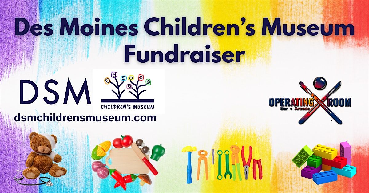 Des Moines Children's Museum Fundraiser