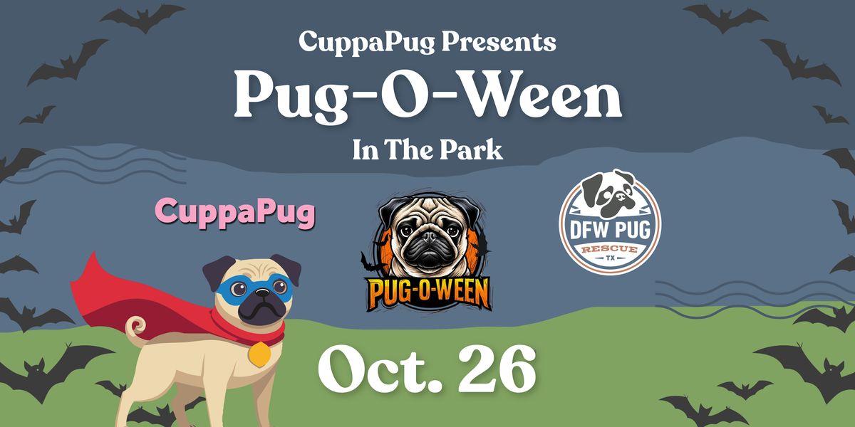 CuppaPug Presents Pug-O-Ween In The Park - DFW Pug Rescue