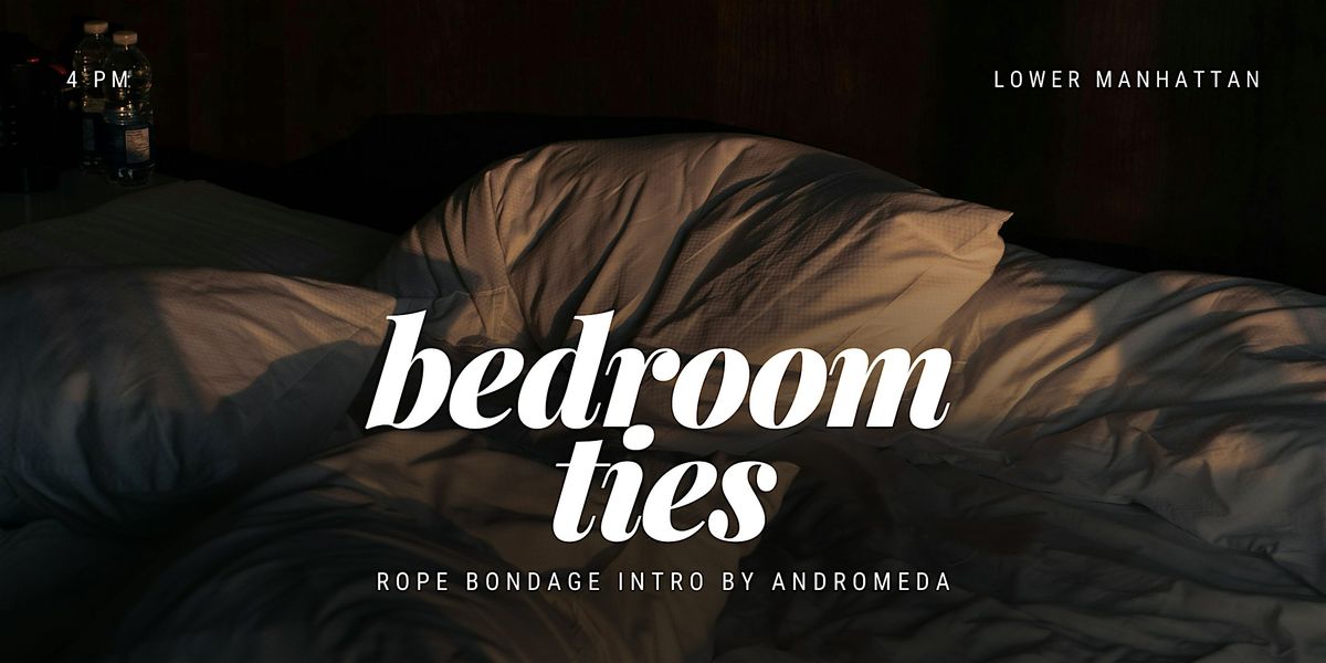 Bedroom Ties \u2014 Bondage Intro by Andromeda