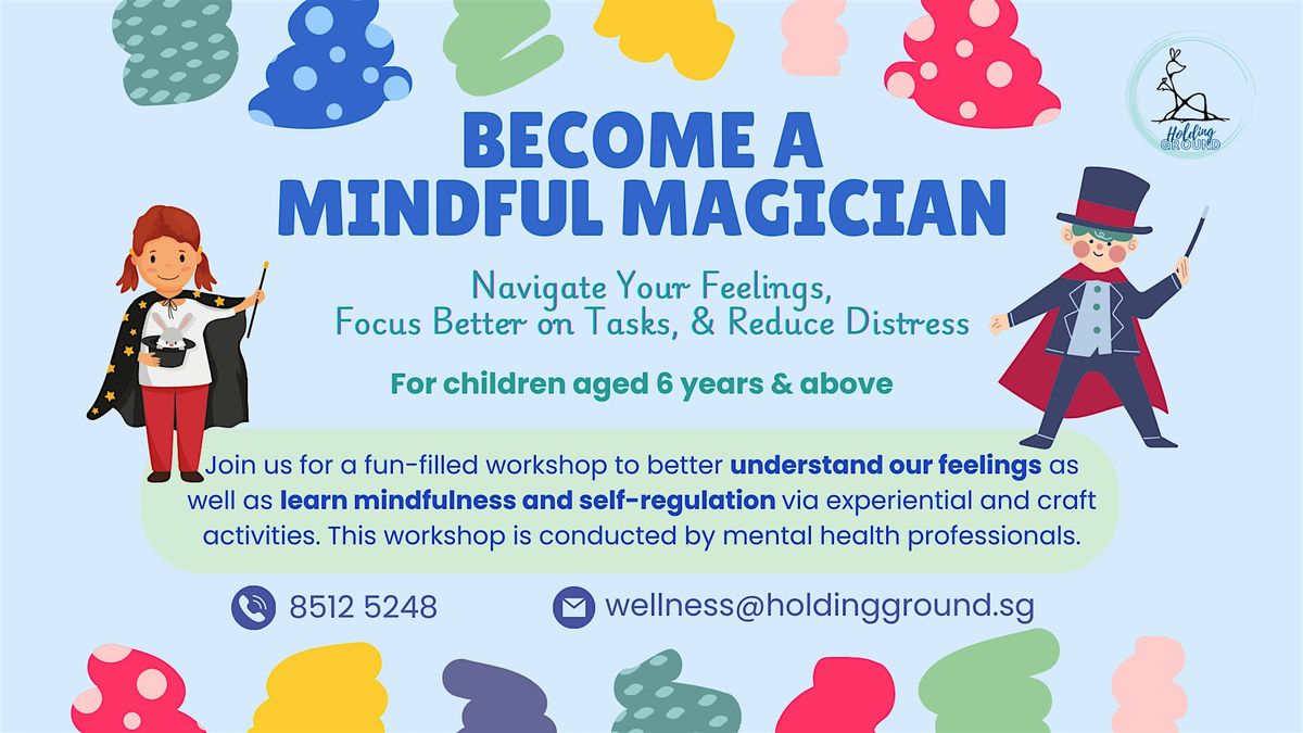 Children's Workshop: Become a Mindful Magician