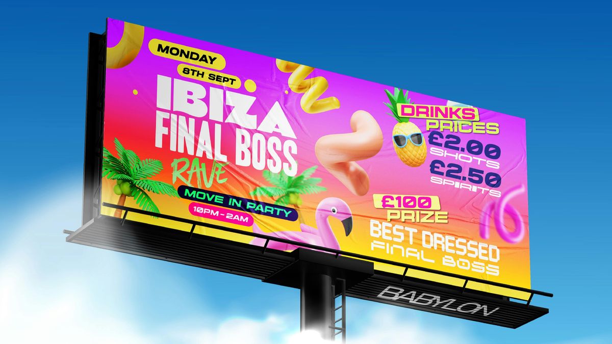 FRESHERS - IBIZA FINAL BOSS Rave \u2022 MOVE IN MONDAY \ud83e\udea9 Babylon