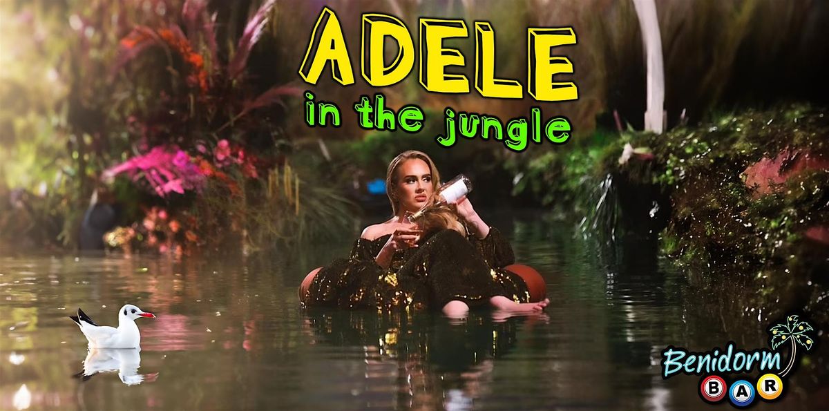 ADELE Tribute Night | The Benidorm Bar