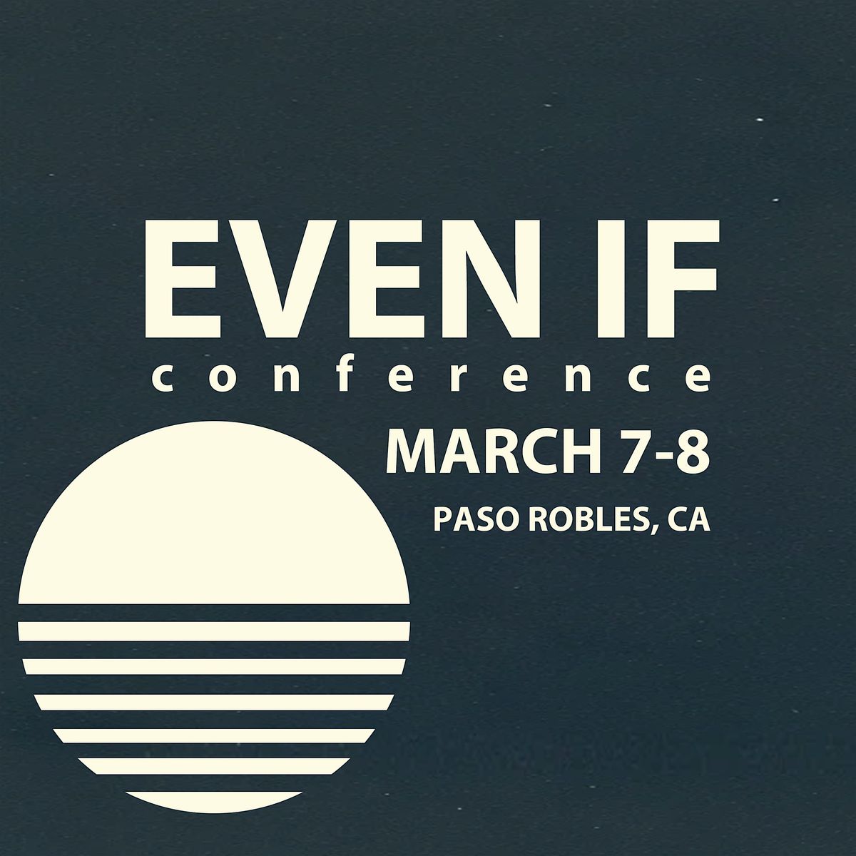 EVEN IF - conference