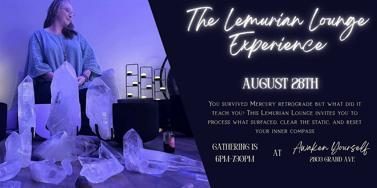 Lemurian Lounge Experience