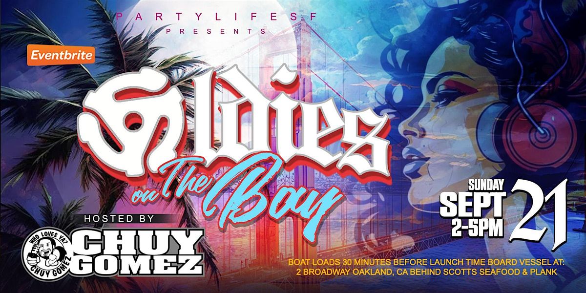 OLDIES ON THE BAY FEAT CHUY GOMEZ