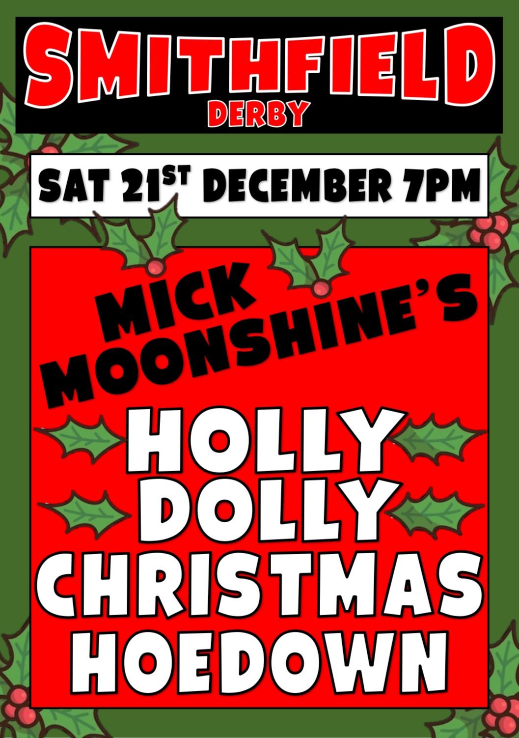 Mick Moonshine\u2019s Holly Dolly Christmas Hoedown! Sat 21st December