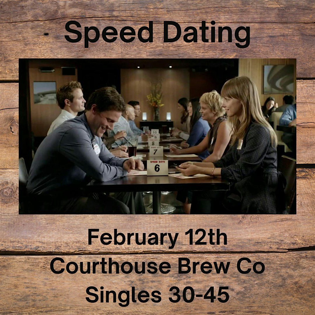 Speed Dating at Courthouse Brew Co.- Singles ages 30-45