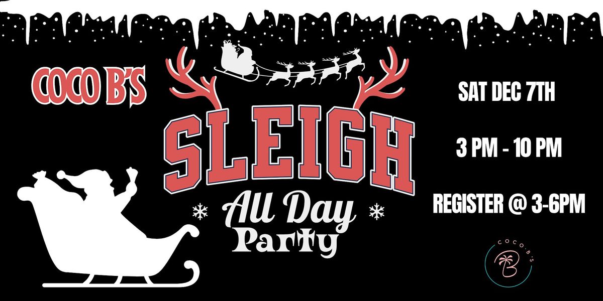 Coco B's Sleigh All Day-Party