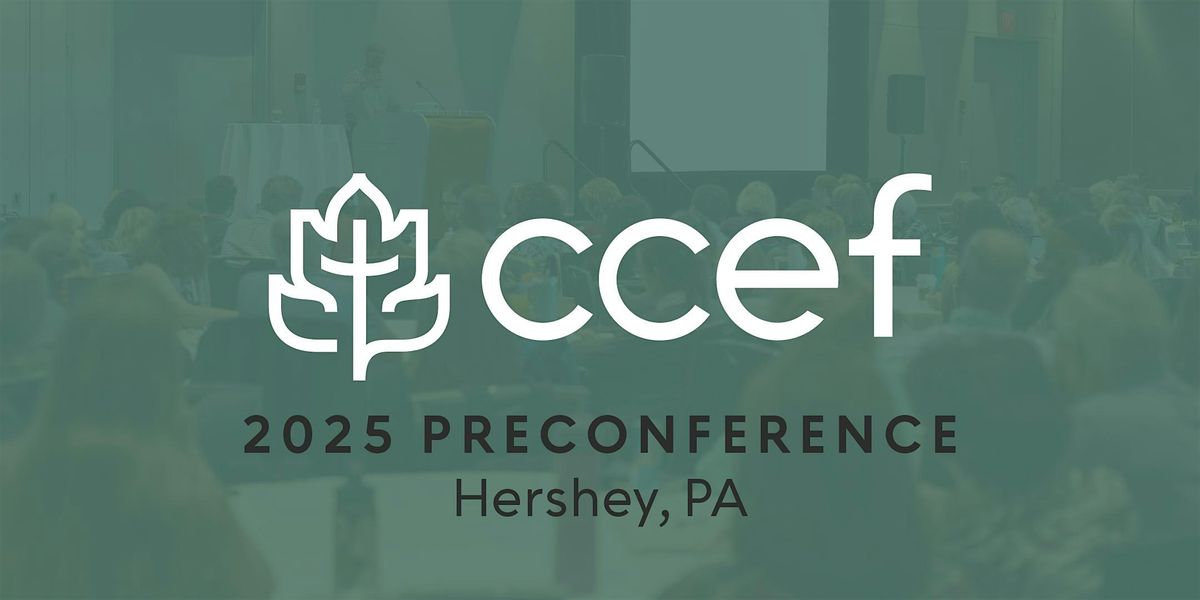 2025 CCEF Preconference