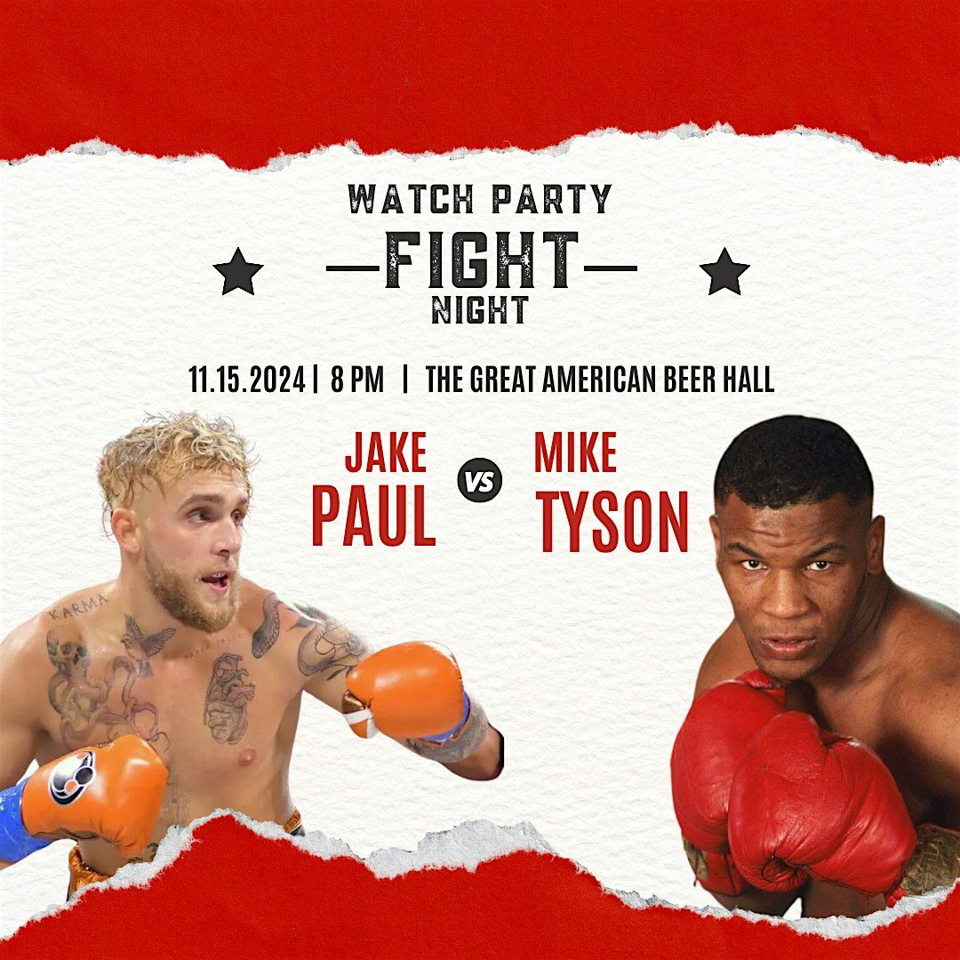 Mike Tyson vs Jake Paul Watch Party