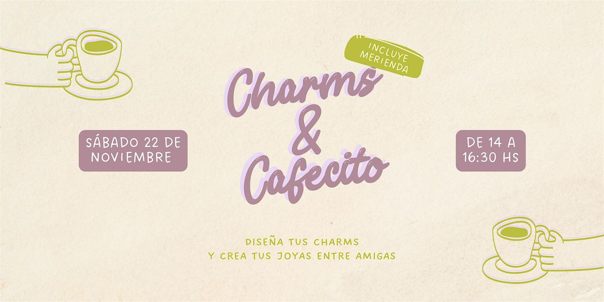 Taller creativo: Charms & Cafecito | Dise\u00f1a tus charms y crea tus joyas