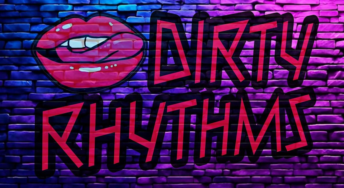 DIRTY RHYTHMS